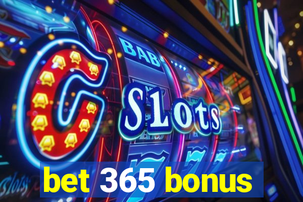 bet 365 bonus